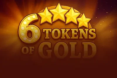 6 Tokens of Gold